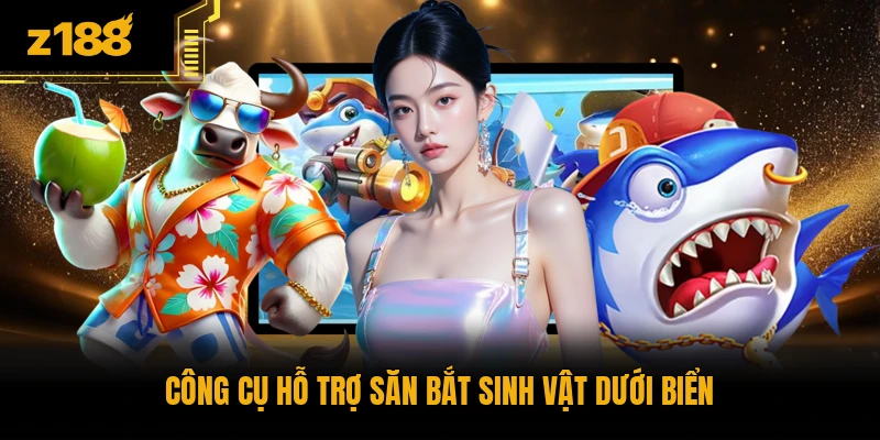 Công cụ hỗ trợ săn bắt sinh vật dưới biển