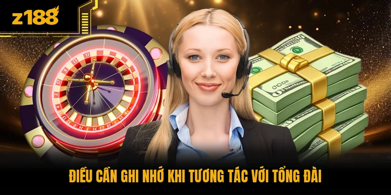 Điều cần ghi nhớ khi tương tác với tổng đài