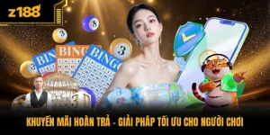 Khuyến Mãi Hoàn Trả - Giải Pháp Tối Ưu Cho Người Chơi
