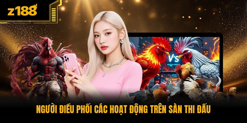 Người điều phối các hoạt động trên sàn thi đấu